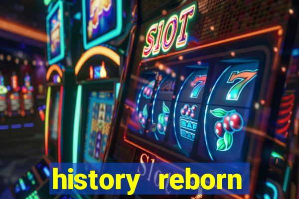 history reborn remover carta