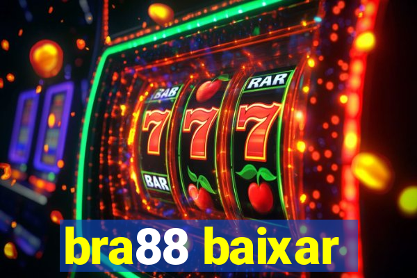 bra88 baixar