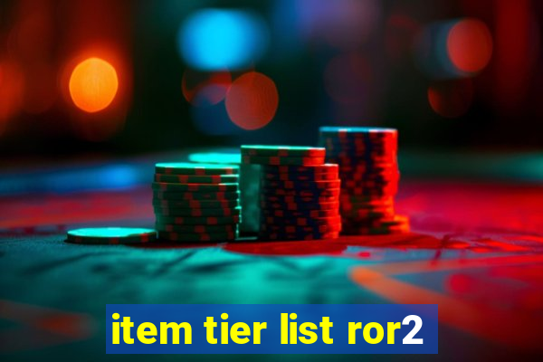 item tier list ror2