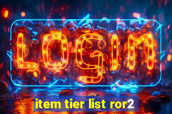 item tier list ror2