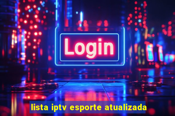 lista iptv esporte atualizada