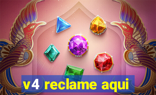 v4 reclame aqui