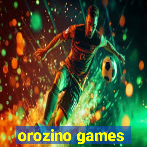 orozino games