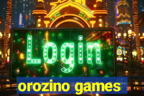 orozino games