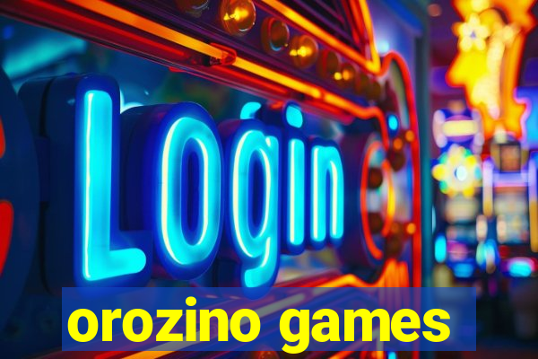 orozino games