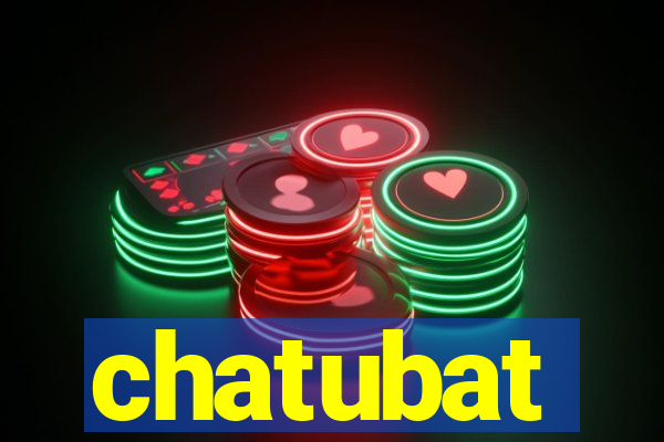 chatubat