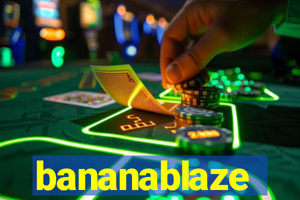 bananablaze