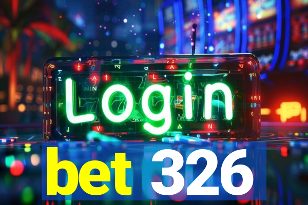 bet 326