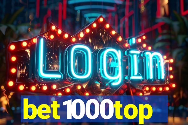 bet1000top