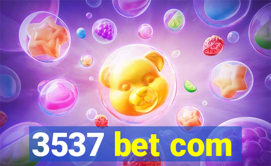 3537 bet com