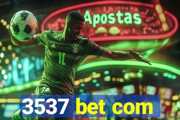 3537 bet com