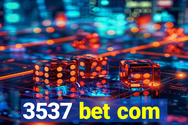 3537 bet com