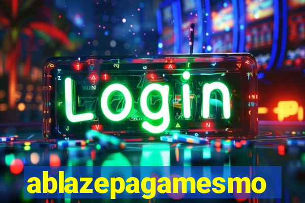 ablazepagamesmo