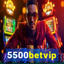5500betvip