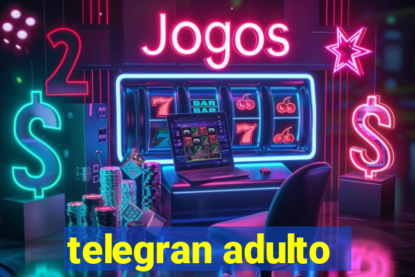 telegran adulto