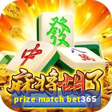 prize match bet365