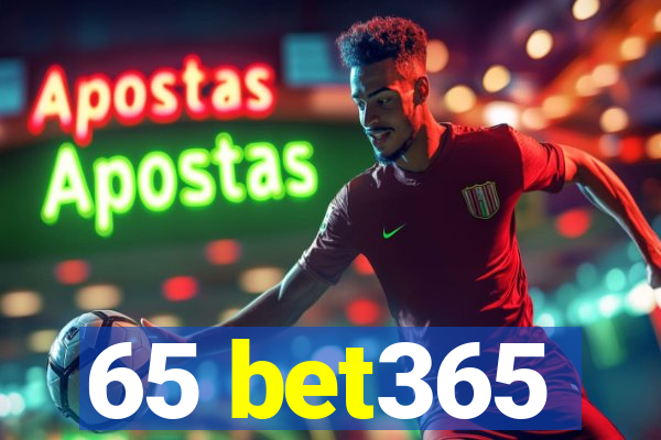 65 bet365
