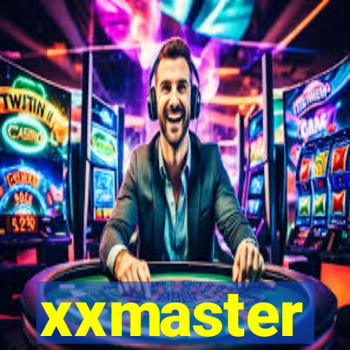 xxmaster