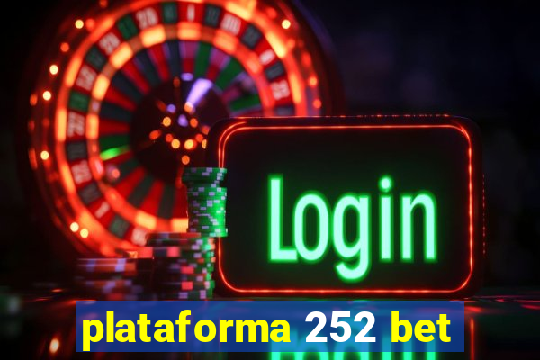 plataforma 252 bet