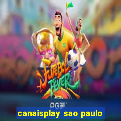 canaisplay sao paulo