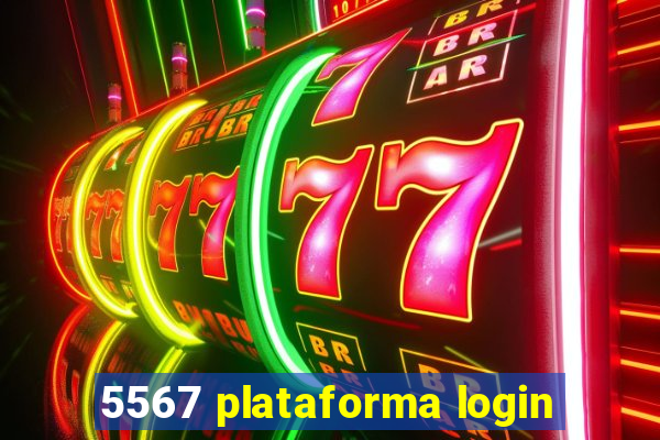 5567 plataforma login