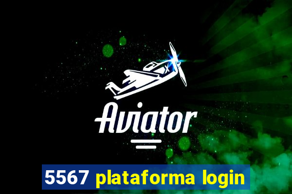5567 plataforma login