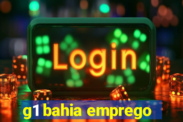 g1 bahia emprego
