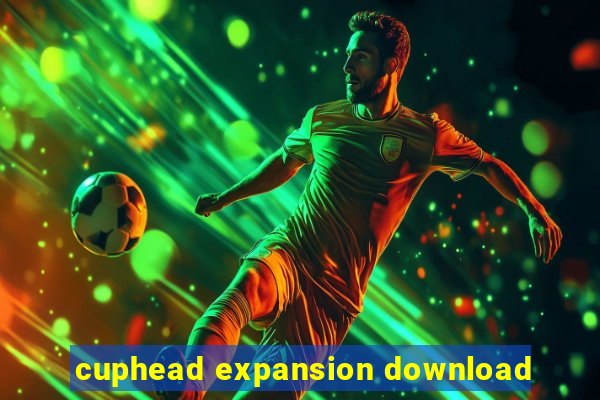 cuphead expansion download