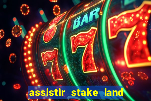 assistir stake land anoitecer violento dublado