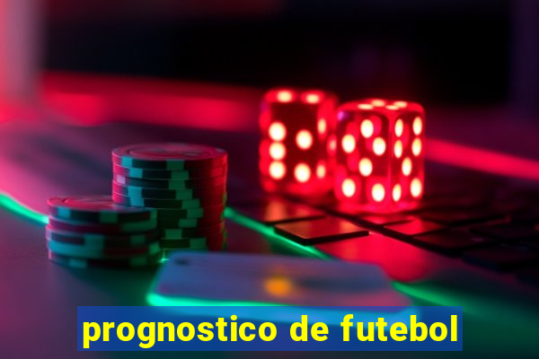 prognostico de futebol