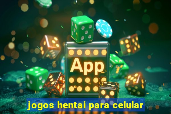 jogos hentai para celular