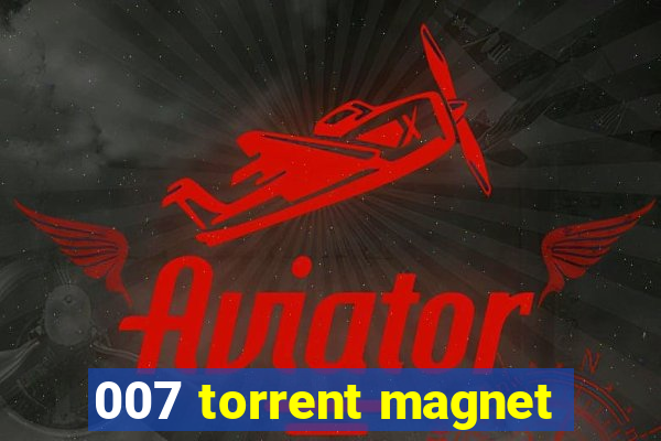 007 torrent magnet