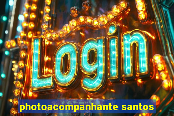 photoacompanhante santos