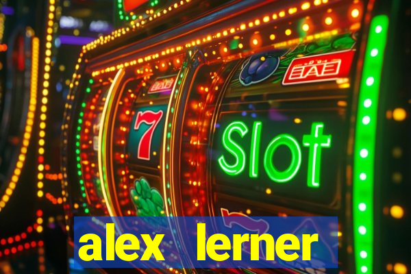 alex lerner jornalista fortuna