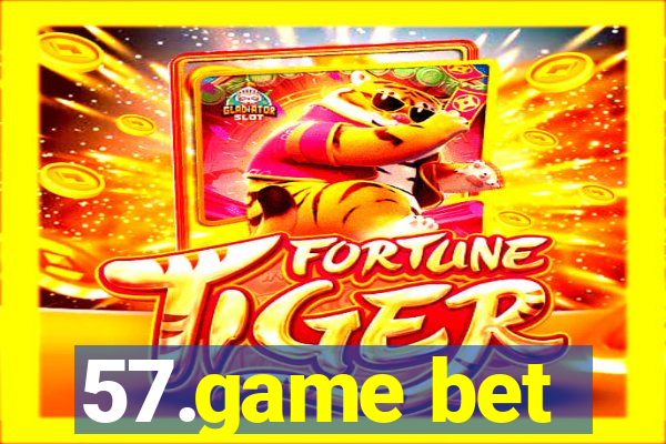 57.game bet