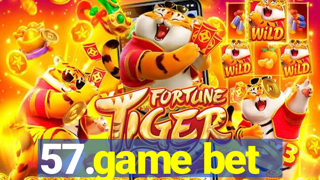 57.game bet