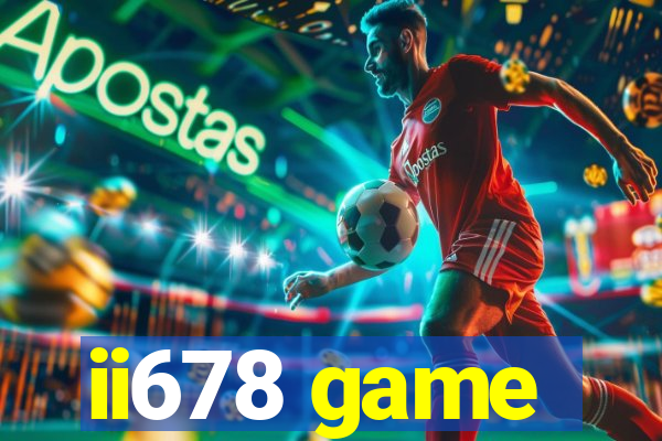 ii678 game