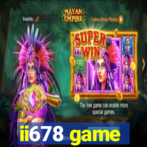 ii678 game