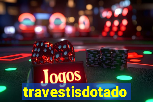 travestisdotados