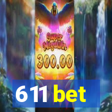 611 bet