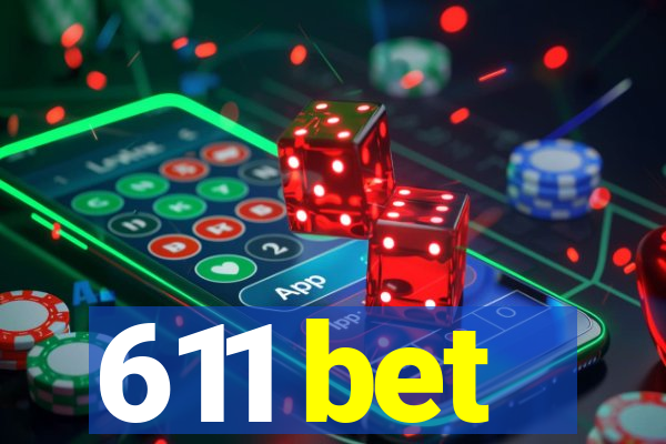 611 bet
