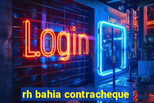 rh bahia contracheque