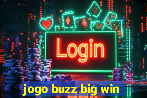 jogo buzz big win