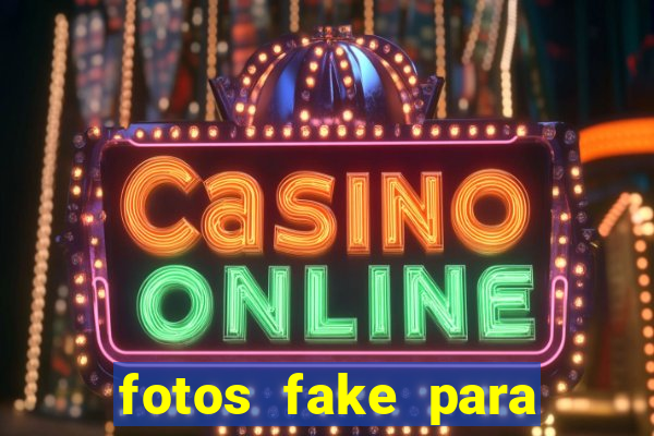fotos fake para status do whatsapp
