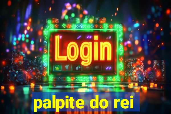 palpite do rei