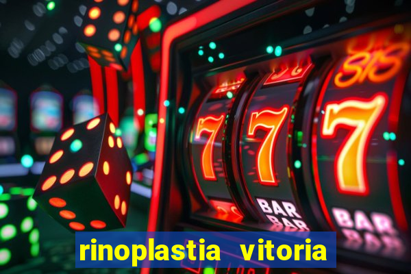 rinoplastia vitoria da conquista