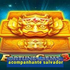 acompanhante salvador