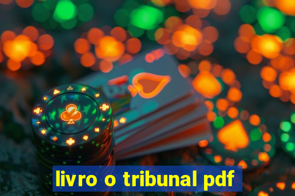livro o tribunal pdf