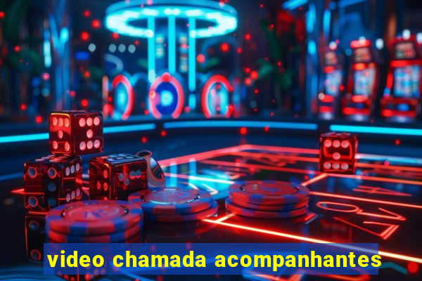 video chamada acompanhantes