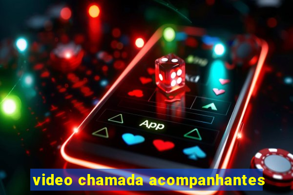 video chamada acompanhantes